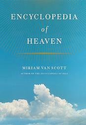 The Encyclopedia of Heaven, Miriam Van Scott, Very Good